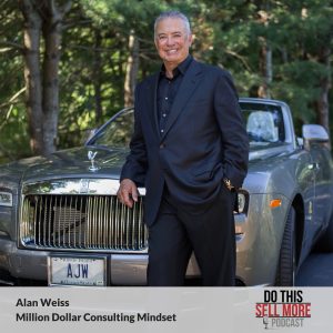Alan Weiss Do This Sell More Thumbnail