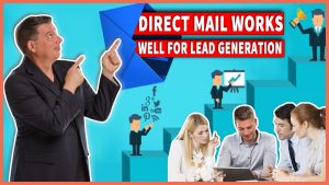 Direct Mail Works Well for Lead Generation