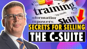 Secrets for Selling to the C-Suite 2